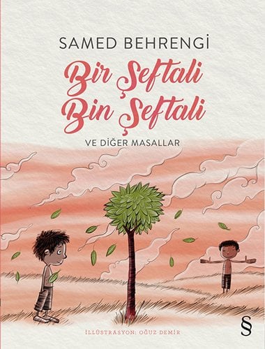 Bir Şeftali Bin Şeftali ve Diğer Masallar, Samed Behrengi