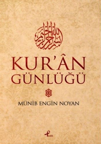 Kuran Günlüğü, Münib Engin Noyan, Profil Yayıncılık