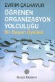 Öğrenen Organizasyon Yolculuğu, Evrim Çalkavur, Remzi Kitabevi