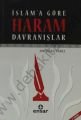 İslam’a Göre Haram Davranışlar, Mustafa Varlı