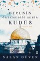 Gecenin Örtemediği Şehir Kudüs, Nalan Güven