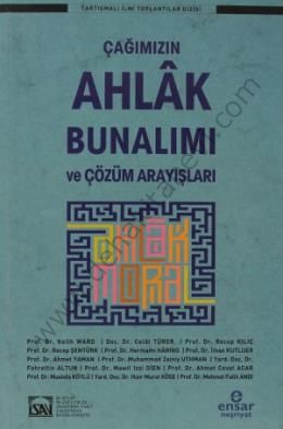 Çağımızın Ahlak Bunalımı ve Çözüm Arayışları