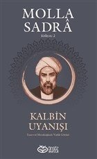 Kalbin Uyanışı - Molla Sandra Külliyatı 2, Molla Sadra, Önsöz Yayıncılık