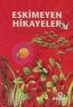 Eskimeyen Hikayeler, Ahmet Coşkun