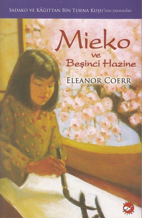 Mieko ve Beşinci Hazine, Eleanor Coerr