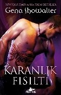 En Karanlık Fısıltı Karanlığın Efendileri 4. Kitap, Gena Showalter