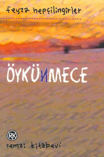 Öykünmece, Feyza Hepçilingirler, Remzi Kitabevi
