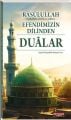 Rasûlullah (s.a.v) Efendimizin Dilinden Dualar, Seyda Feyzullah Konyevi