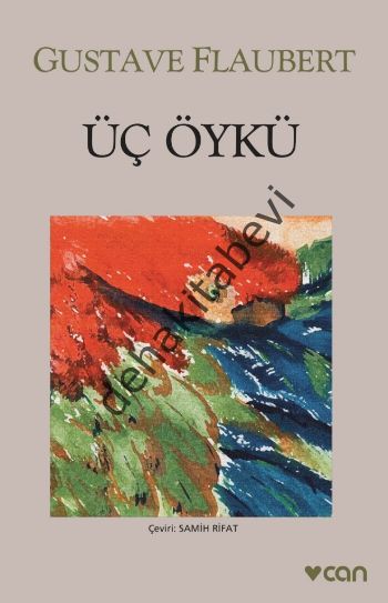 ÜÇ ÖYKÜ, Gustave Flaubert