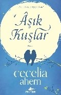 Aşık Kuşlar, Cecelia Ahern