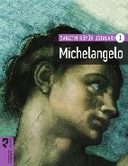 Michelangelo : Sanatın Büyük Ustaları 1, Terry Barrell, HayalPerest Kitap