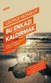 Bu Enkazı Kaldırmak, George Monbiot