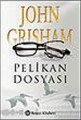 Pelikan Dosyası, John Grisham, Remzi Kitabevi