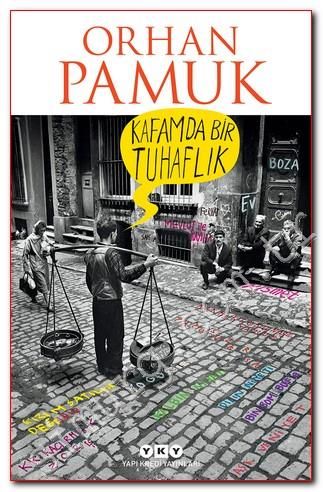 Kafamda Bir Tuhaflık, Orhan Pamuk