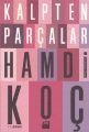 Kalpten Parçalar, Hamdi Koç, Doğan Kitap