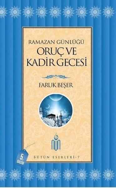 Ramazan Günlüğü Oruç Ve Kadir Gecesi, Nun Yayıncılık