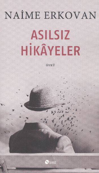 Asılsız Hikâyeler, Naime Erkovan