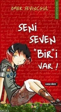 Seni Seven Biri Var!, Ömer Sevinçgül