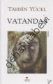 VATANDAŞ, Tahsin Yücel