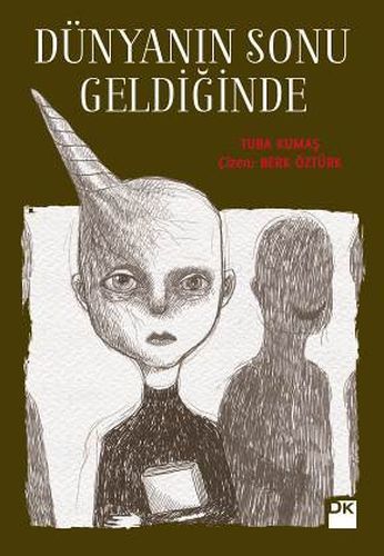 Dünyanın Sonu Geldiğinde, Tuba Kumaş, Doğan Kitap