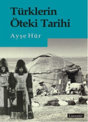 Türklerin Öteki Tarihi, Ayşe Hür