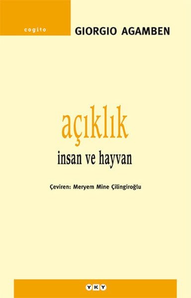 Açıklık İnsan ve Hayvan, Giorgio Agamben