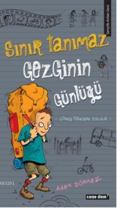 SINIR TANIMAZ GEZGİNİN GÜNLÜĞÜ