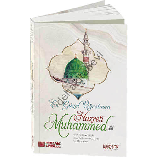 En Güzel Öğretmen Hz. Muhammed Mustafa, Dr. Mustafa Öztürk, Dr. Ömer Çelik, Murat Kaya