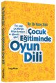 Çocuk Eğitiminde Oyun Dili, Nur Eda Kasap Süslü