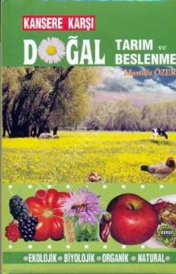 Kansere Karşı Doğal Tarım ve Beslenme, Mustafa Özer