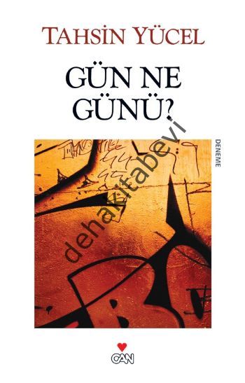 GÜN NE GÜNÜ, Tahsin Yücel