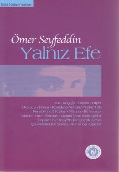 Yalnız Efe, Ömer Seyfettin