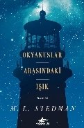 Okyanuslar Arasındaki Işık, M. L. Stedman