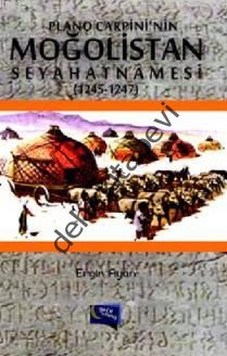 Plano Carpini'nin Moğolistan Seyahatnamesi (1245-1247), Ergin Ayan