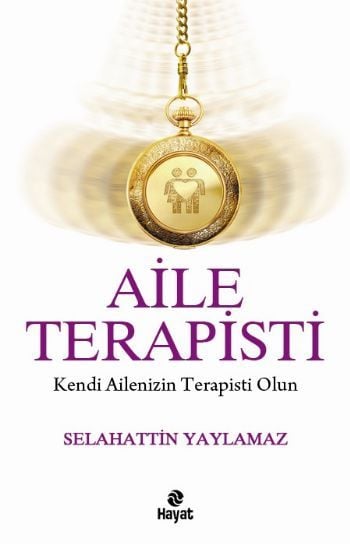 Aile Terapisti, Selahattin Yaylamaz, Hayat Yayınları