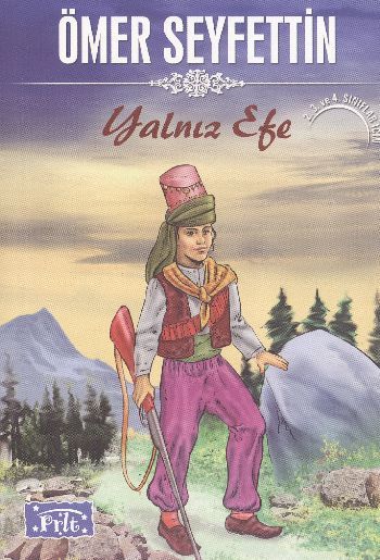 Yalnız Efe, Ömer Seyfettin
