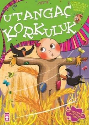 Utangaç Korkuluk - Çoklu Zeka Etkinlikli Eğlenceli Masallar