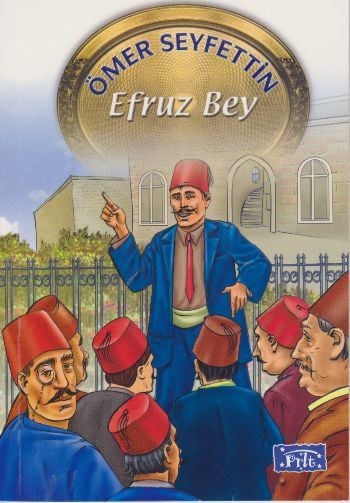 Efruz Bey, Ömer Seyfettin