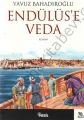 Endülüse Veda, Yavuz Bahadıroğlu