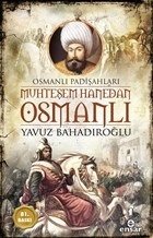 Osmanlı Padişahları Muhteşem Hanedan Osmanlı, Ensar Neşriyat