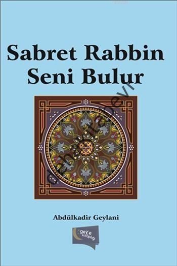 Sabret Rabbin Seni Bulur, Abdülkadir Geylani