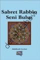 Sabret Rabbin Seni Bulur, Abdülkadir Geylani