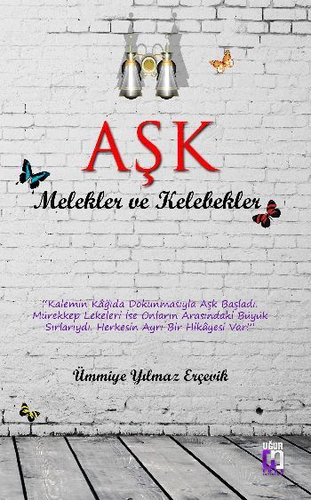 Aşk Melekler ve Kelebekler, Ümmiye Yılmaz Erçevik