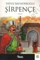 Şirpençe, Yavuz Bahadıroğlu