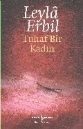 Tuhaf Bir Kadın, Leyla Erbil