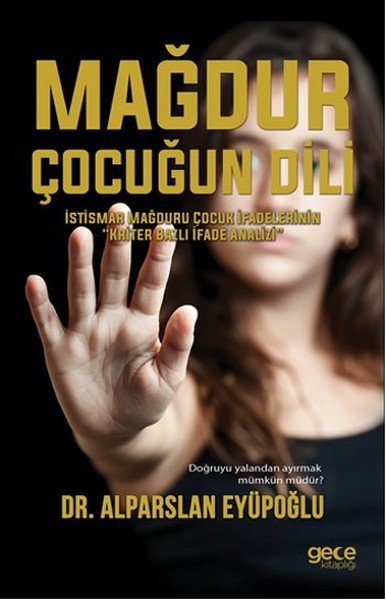 Mağdur Çocuğun Dili, Dr. Alparslan Eyüpoğlu