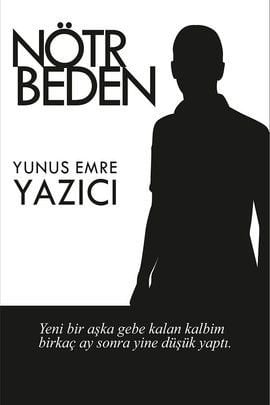 Nötr Beden, Yunus Emre Yazıcı, Hayal Yayınları