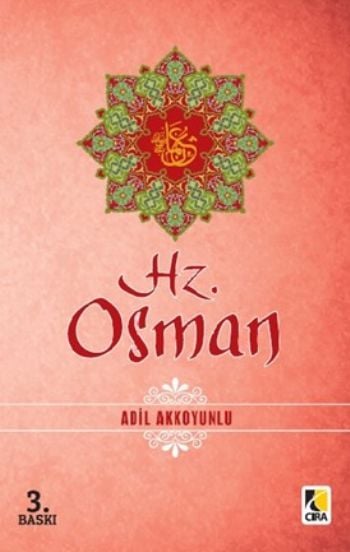 Hz. Osman, Adil Akkoyunlu, ÇIRA YAYINLARI