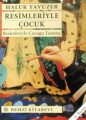 Resimleriyle Çocuk, Haluk Yavuzer, Remzi Kitabevi