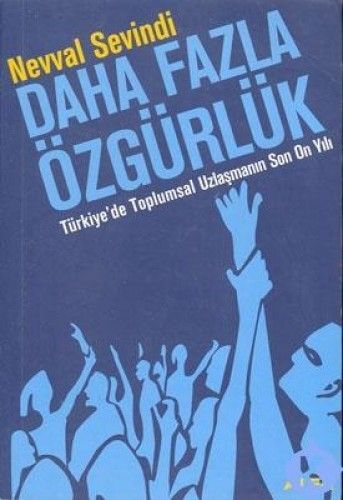 Daha Fazla Özgürlük, Nevval Sevindi